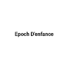 EPOCH D'ENFANCE